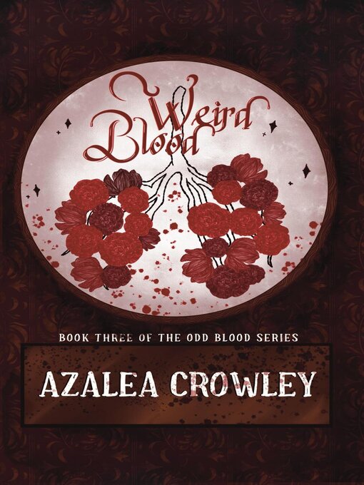 Title details for Weird Blood by Azalea Crowley - Available